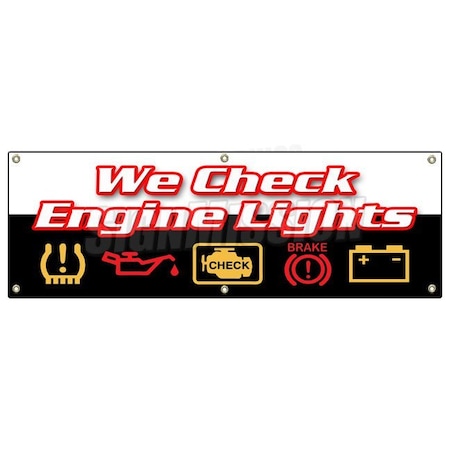 Signmission WE CHECK ENGINE LIGHTS BANNER SIGN repair automotive mechanic sensor B-72 We Check Engine Lights